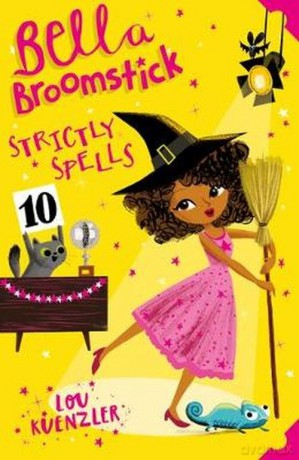 Bella Broomstick: Strictly Spells 4 - Lou Kuenzler [KSIĄŻKA]
