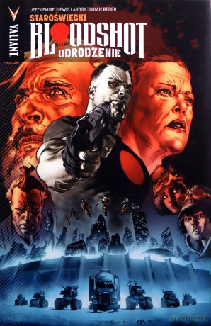 Bloodshot Odrodzenie 3 Staroświecki. - Jeff Lemire [KOMIKS]