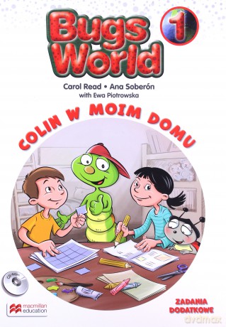 Bugs World 1 Colin w moim domu Zadania dodatkowe - Carol Read, Ana Soberon [KSIĄŻKA]