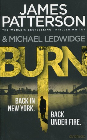 Burn - James Patterson [KSIĄŻKA]