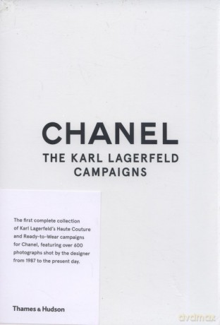 Chanel: The Karl Lagerfeld Campaigns - Patrick Mauries, Karl Lagerfeld [KSIĄŻKA]