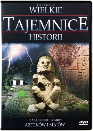Wielkie Tajemnice Historii: Zagubione skarby Azteków i Majów [DVD]
