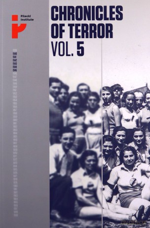 Chronicles of Terror Vol 5 Auschwitz-Birkenau Life in the factory of death [KSIĄŻKA]