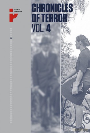 Chronicles of Terror VOL. 4 German atrocities in Śródmieście during the Warsaw Uprising [KSIĄŻKA]
