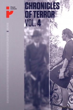 Chronicles of Terror VOL. 4 German atrocities in Śródmieście during the Warsaw Uprising [KSIĄŻKA]