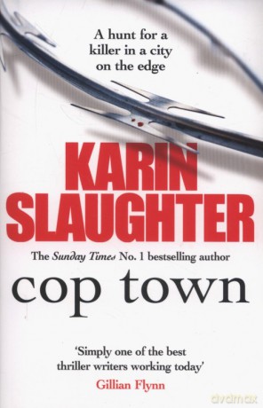 Cop Town - Karin Slaughter [KSIĄŻKA]