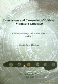 Dimensions and categories of celticity studies in language 4 [KSIĄŻKA]