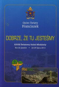 Dobrze że tu jesteśmy [KSIĄŻKA]