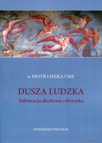 Dusza ludzka - Piotr Liszka [KSIĄŻKA]