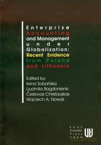 Enterprise accounting and management under globalization: recent evidence from Poland and Lithuania [KSIĄŻKA]