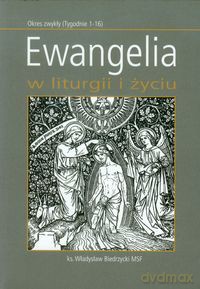 Ewangelia w liturgii i życiu - Władysław Biedrzycki [KSIĄŻKA]