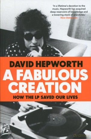 Fabulous Creation - David Hepworth [KSIĄŻKA]