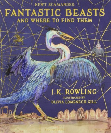Fantastic Beasts and Where to Find Them - J.K. Rowling [KSIĄŻKA]