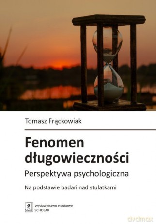Fenomen długowieczności - Tomasz Frąckowiak [KSIĄŻKA]