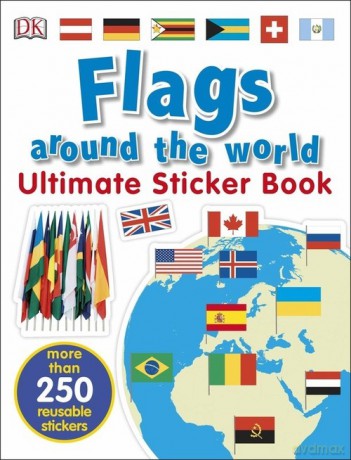 Flags Around the World Ultimate Sticker Book [KSIĄŻKA]