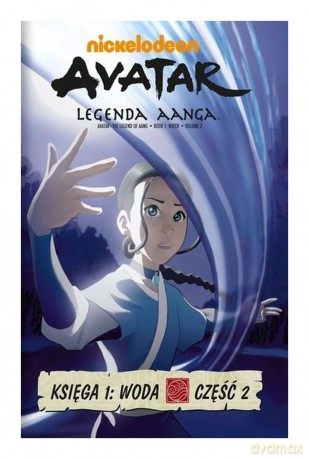 Avatar Ostatni Władca Wiatru Księga 1: Woda cz. 2 [DVD]