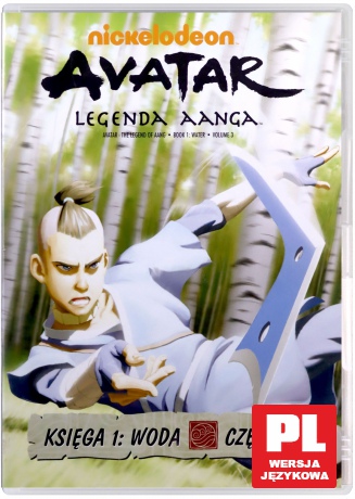Avatar Ostatni Władca Wiatru Księga 1: Woda cz. 3 [DVD]
