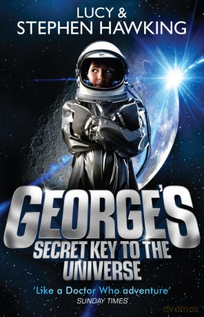 George's Secret Key to the Universe - Stephen Hawking, Lucy Hawking [KSIĄŻKA]