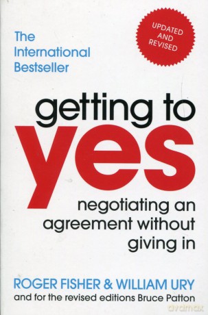 Getting to yes - Roger Fisher, William Ury [KSIĄŻKA]