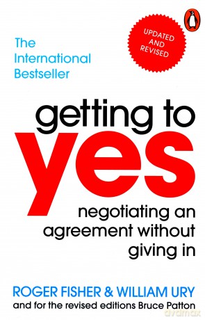 Getting to yes - Roger Fisher, William Ury [KSIĄŻKA]
