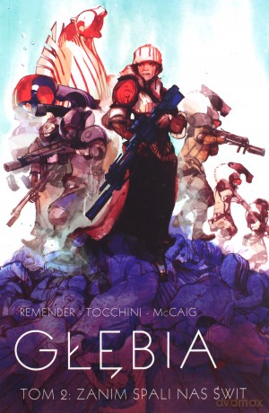 Głębia (Tom 2) Zanim spali nas świt - Rick Remender [KOMIKS]