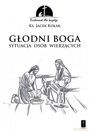 Głodni Boga - Jacek Kołak [KSIĄŻKA]