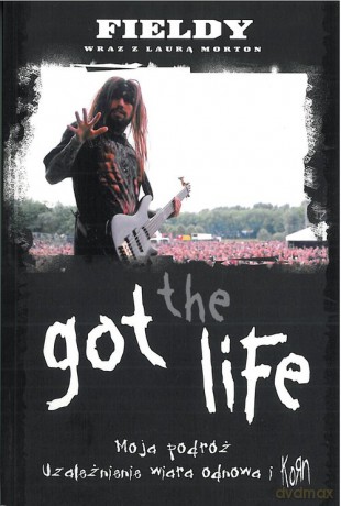 Got the Life. Moja Podróż. - Fieldy [KSIĄŻKA]