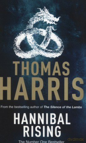 Hannibal Rising - Thomas Harris [KSIĄŻKA]