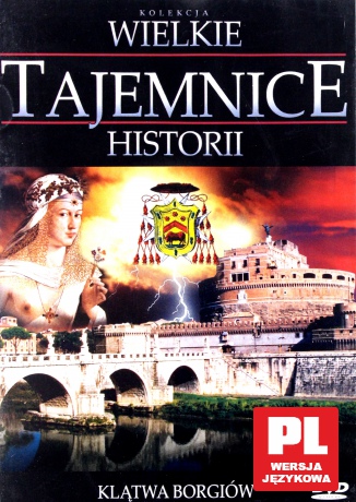 Wielkie Tajemnice Historii: Klątwa Borgiów [DVD]