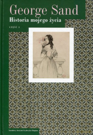 Historia mojego życia (Tom 3) - George Sand [KSIĄŻKA]