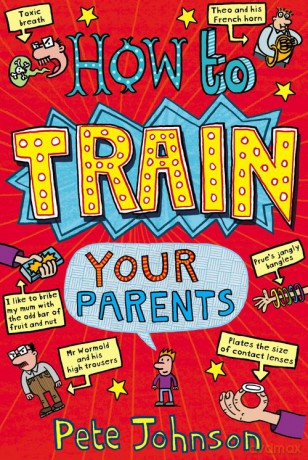 How To Train Your Parents - Pete Johnson [KSIĄŻKA]