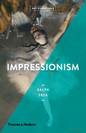 Impressionism - Ralph Skea [KSIĄŻKA]
