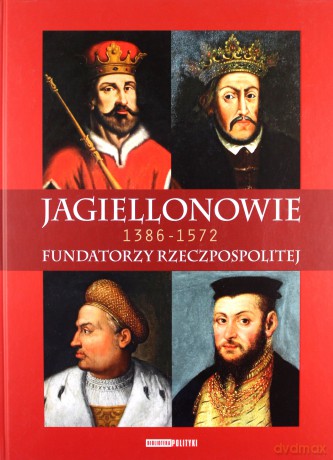 Jagiellonowie [KSIĄŻKA]