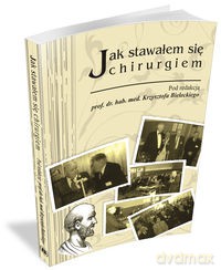 Jak stawałem się chirurgiem [KSIĄŻKA]