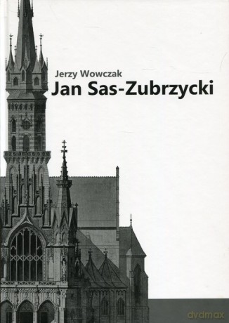 Jan Sas-Zubrzycki - Jerzy Wowczak [KSIĄŻKA]