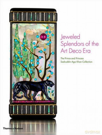 Jeweled Splendours of the Art Deco Era - Princess Catherine Aga Khan [KSIĄŻKA]