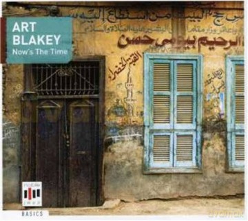 Art Blakey: Now's The Time [CD]