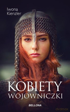 Kobiety wojowniczki - Iwona Kienzler [KSIĄŻKA]