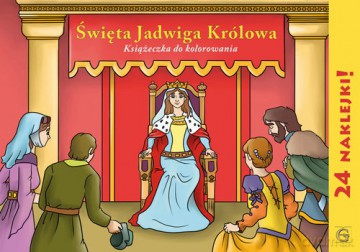 Kolorowanka z naklejkami Św. Jadwiga Królowa [KSIĄŻKA]