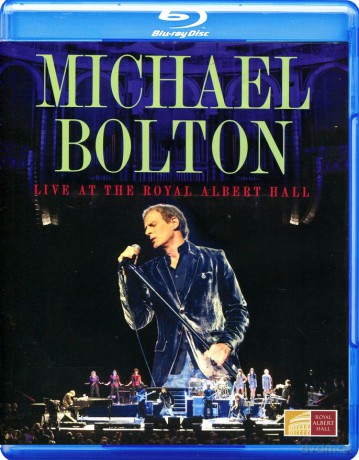 Michael Bolton: Live At The Royal Albert Hall [Blu-Ray]