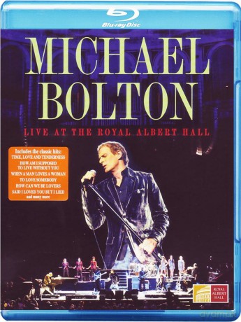 Michael Bolton: Live At The Royal Albert Hall [Blu-Ray]