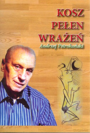 Kosz pełen wrażeń - Andrzej Pstrokoński [KSIĄŻKA]