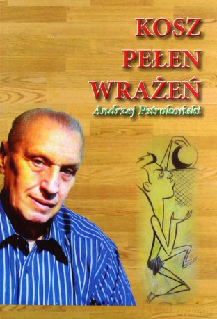 Kosz pełen wrażeń - Andrzej Pstrokoński [KSIĄŻKA]