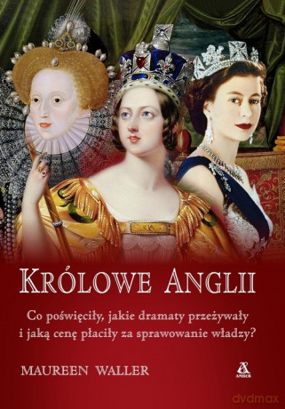 Królowe Anglii - Maureen Waller [KSIĄŻKA]