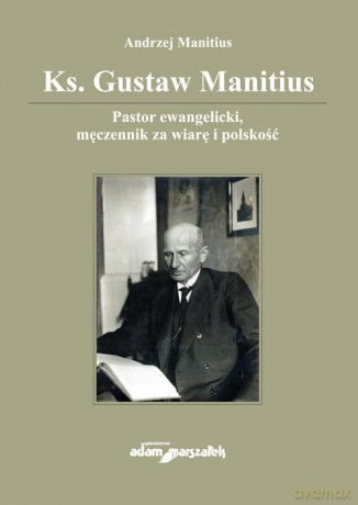 Ks. Gustaw Manitius - Andrzej Manitius [KSIĄŻKA]