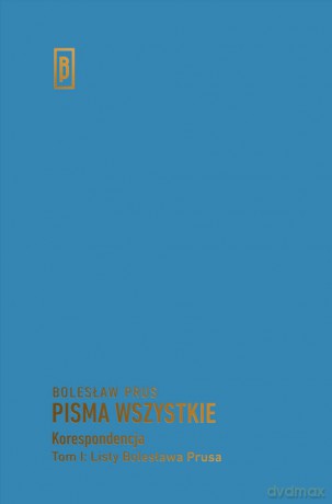 Listy Bolesława Prusa - Bolesław Prus [KSIĄŻKA]