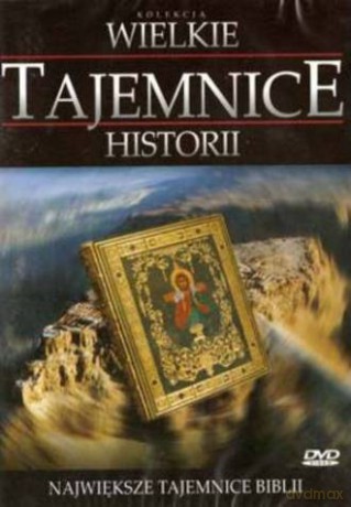 Wielkie Tajemnice Historii: Największe Tajemnice Biblii [DVD]