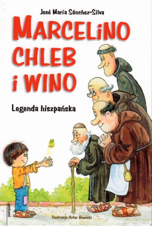 Marcelino chleb i wino - Jose Maria Sanchez-Silva [KSIĄŻKA]
