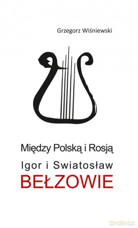 Między Polską i Rosją - Grzegorz Wiśniewski [KSIĄŻKA]