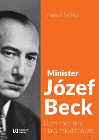 Minister Józef Beck - Paweł Samuś [KSIĄŻKA]